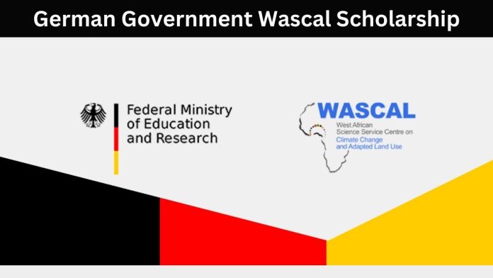 German Government Wascal Scholarship 2025 | Fully Funded